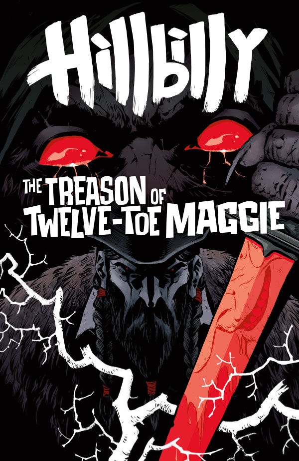 Cover for Hillbilly: The Treason of Twelve-Toe Maggie #1 (Becky Cloonan Variant Cover) (3020-218)