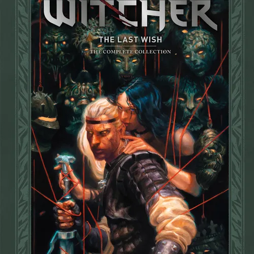 “The Last Wish–Complete Collection”bundles six graphic novel adaptations of Andrzej Sapkowski’s acclaimed short stories :: Dark Horse Comics