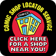 A badge for the Comic Shop Locator Service ("click here for a shop near you")